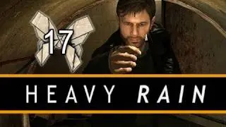 Heavy Rain: Walkthrough Let's Play Eps. 17 Second Trial 