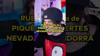 Rubius talks about Piqu&eacute; and the heavy snowfall in Andorra #rubius #twitch #fyp #foryou