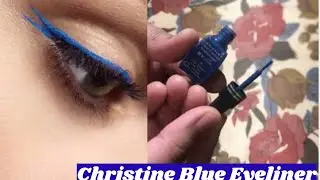 Christine Makeup Products | Christine Makeup Review | Blue Liquid Eyeliner For Amazing Eye Looks