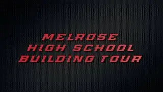 Melrose High School Virtual Tour