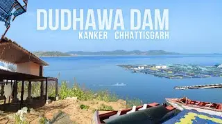 DUDHAWA DAM दुधावा बांध , KANKER CHHATTISGARH , VLOG-69 , D.J. WANDERER VLOGS , DEEPAK  #djwanderer