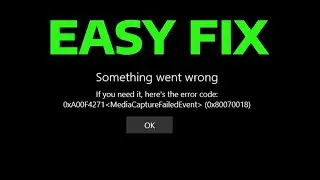 How To Fix Camera Something Went Wrong MediaCaptureFailedEvent 0xa00f4271 0x80070018 Error