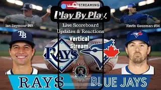 Vertical:  Toronto Blue Jays vs Tampa Bay Rays MLB Showdown & Reactions!