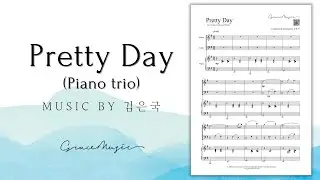 Pretty Day (Piano Trio) - 김은국 Eun-Gook Kim