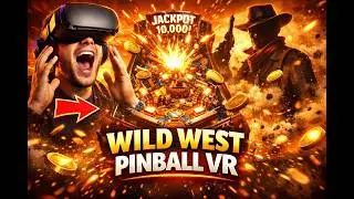 Wild West Rampage 🤠 Full VR Pinball Gameplay | Fast Action & Epic Shots 🔥