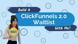 Connect An Automated Waitlist Page in ClickFunnels! (ClickFunnels 2.0 Tutorial)