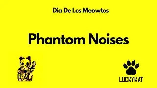 LUCKYKAT - Phantom Noises [Official Audio] - [Katnap Music 2021]
