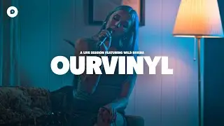 Wild Rivers - Neon Stars | OurVinyl Sessions