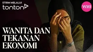 [CLIP] WHI (14 Jan 2026): Wanita dan Tekanan Ekonomi | Tonton