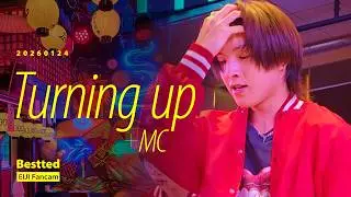 20260124 Turning up + TALK - Bestted EIJI 伊藤瑛史 エイジ Fancam