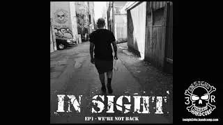 IN SIGHT - EP1 - We're not back (full EP 2019)