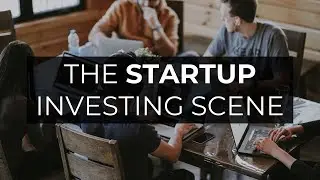 Navigating the Startup Investment Scene: Understanding the Risks and Rewards
