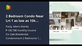 2 Bedroom Condo Near Lrt 1 as low as 10k Monthly NO Down Payment