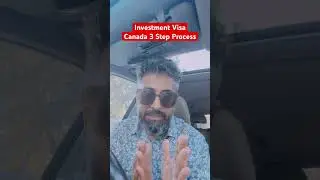 Investment Visa Canada 3 Step Process #LMIA #visitvisa #immigration #canadapr #Immigrants