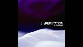 The Reputation - March