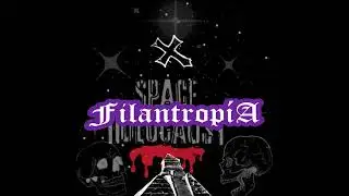 Space HolocausT - FilantropiA [159]  ☆StarBlazer☆