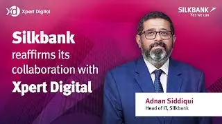 Xpert Digital collaborates with Silkbank | Adnan Siddiqui | Testimonial | Digital Banking | Pakistan