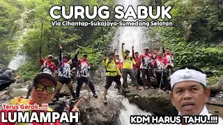 CURUG SABUK VIA CIHANTAP. Lumampah Terus Gerak Menikmati alam. Ikuti Jalur MENANTANG…!!