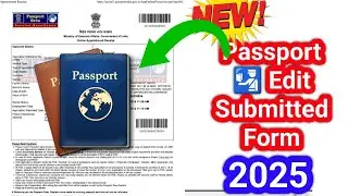 Passport Edit Submitted Form 2025 🔥 पासपोर्ट फॉर्म   फाइनल सबमिट होने के बाद Correction 2025