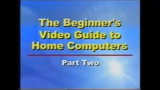 Reader's Digest Presents: The Beginner's Video Guide to Home Computers Part 2