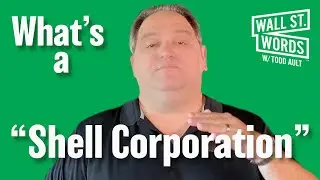 Wall Street Words word of the day = Shell Corporation