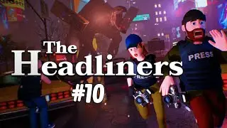 YA NO QUIERO TRABAJAR DE REPORTERO | THE HEADLINERS | HORROR GAME #126 PARTE 10
