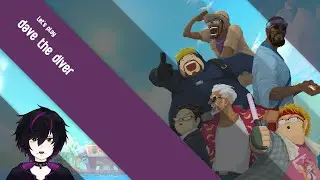 Let's Play 【Dave the Diver】 Part 7