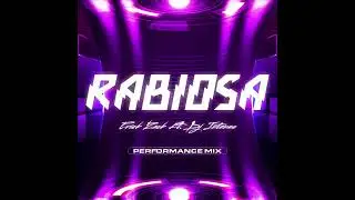 RABIOSA (ERICK ZACK Ft DJ Intenso PERFORMANCE MIX)