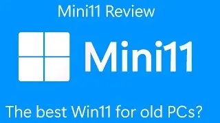 Mini11 Review - Is this the best OS for old PCs?