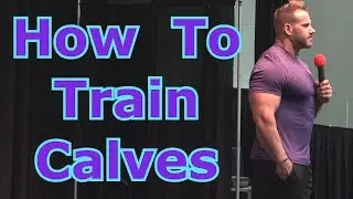 How To Train Calves  - Jay Cutler