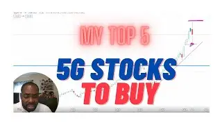 5G STOCKS TO BUY & HOLD, MY TOP 5 5G STOCK PICKS FOR INVESTING OVER A 1-5 YEARS WITH DIVIDENDS