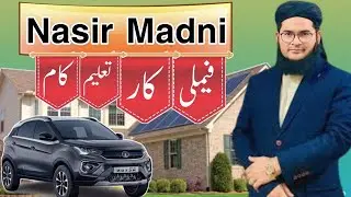 Nasir Madni Biography || Lifestyle || 2023 Aakash Voice Pk