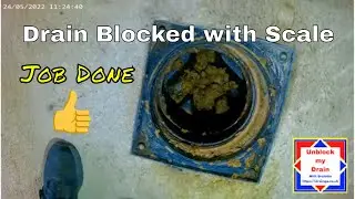 Drain blocked with scale | Unblock my Drain