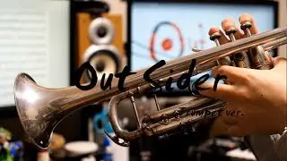 【トランペット】アウトサイダー【演奏してみた】-