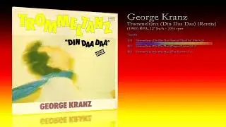 George Kranz (1983) Trommeltanz (Din Daa Daa) (Remix) [12