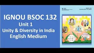 IGNOU BSOC 132 Unit 1 Part 1 in English Medium #ignoubsoc132 #bsoc132
