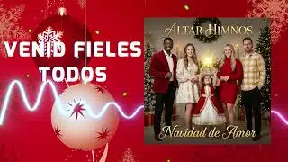 Venid Fieles Todos - Altar Himnos [Audio Oficial]
