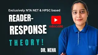 Reader Response Theory by Dr. Neha|| HPSC based pointers || Target HPSC Screening || Quick Picks