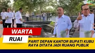 PARIT DEPAN KANTOR BUPATI KUBU RAYA DITATA JADI RUANG PUBLIK