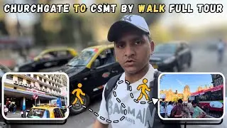 Churchgate to CSMT Walking Tour | Mumbai Street Walk | South Mumbai 🚶&zwj;♂️| Waqar Temkar Vlogs 