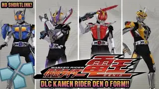 Part 1 | DLC | Kamen Rider Den O Form's | Dissidia 012 | Android PPSSPP | gameplay & Link download!!