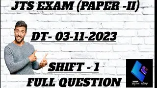 JTS EXAM ANALYSIS/Junior teacher exam full question 2023/Dt-3-11-2023 / shift 1 and 2