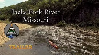 Jacks Fork River, Missouri    Trailer   4K