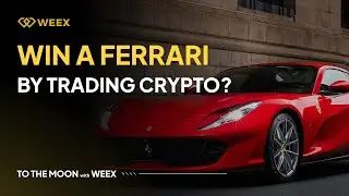 Win a Ferrari by Trading Crypto? 🚗💸 Join WEEX&rsquo;s Biggest Giveaway Ever!