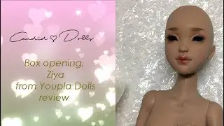 Открытие коробки и обзор. Зия от Youpla Dolls.
