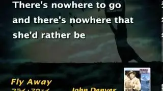 Fly Away  - John Denver