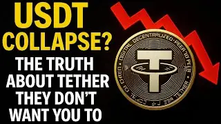 USDT Collapse? The Truth About Tether They Don&rsquo;t Want You to Know