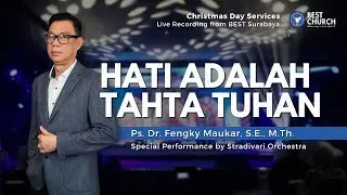 Christmas Day Services | Jemaat Online Gereja BEST | Ps. Fengky Maukar | Hati Adalah Tahta Tuhan