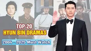 Top 20 Hyun Bin Drama Series that You Must Watch (2004- 2025)