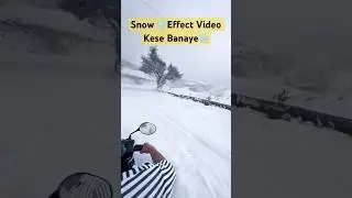 How to Create ❄️Snow Effects Video in 1 minute ❄️✨Instagram Trend snow effect🥶🔥